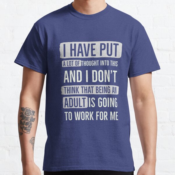 Adult humor Classic T-Shirt