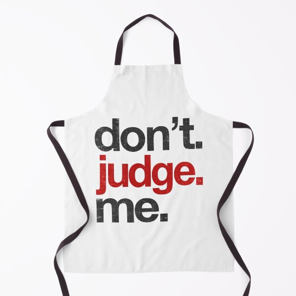 Item preview, Don't Judge Me designed and sold by SecretlyAge.