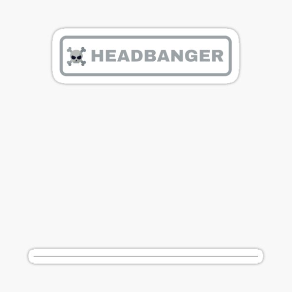 Artikel-Vorschau von Headbanger, designt und verkauft von luffyyy.