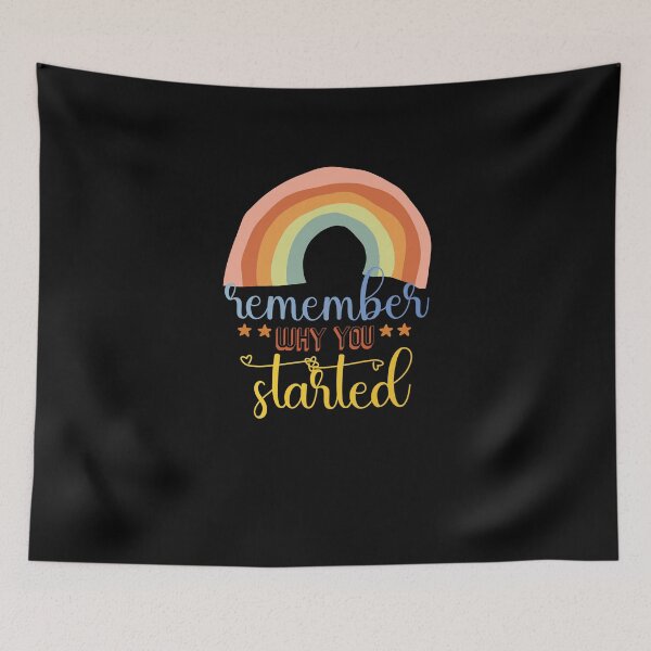 Item preview, Remember Why You Started designed and sold by araeesha0315.