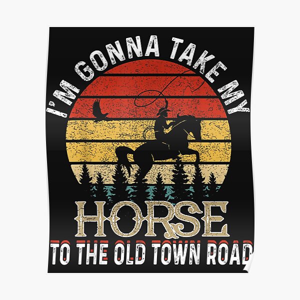 Old Town Road Posters for Sale | Redbubble
