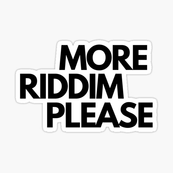 Artikel-Vorschau von Mehr Riddim bitte, designt und verkauft von luffyyy.