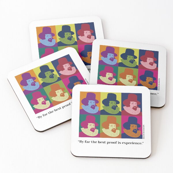 Item preview, pop art Francis Bacon, Bacon, philosopher, quotes, By far the best proof is experience. designed and sold by challengecafe.