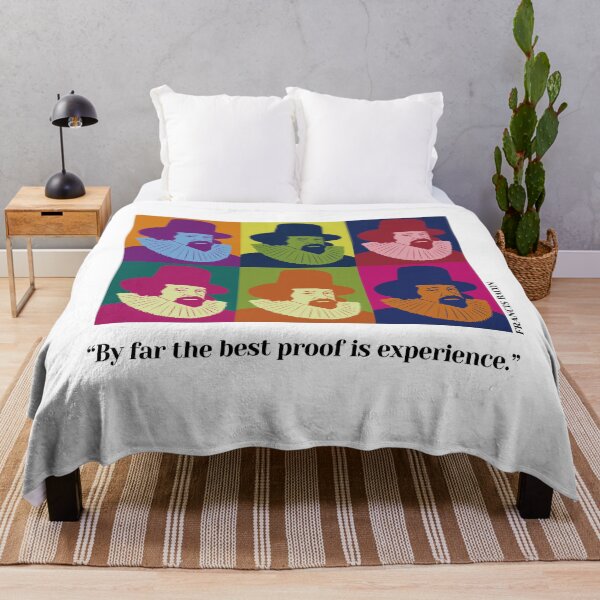 Item preview, pop art Francis Bacon, Bacon, philosopher, quotes, By far the best proof is experience. designed and sold by challengecafe.
