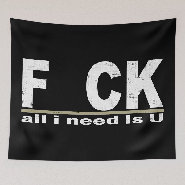 Item preview, FCK All I Need is U designed and sold by SecretlyAge.