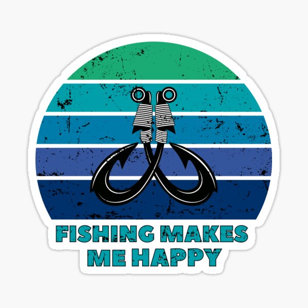 Funny Fishing makes me Happy Sticker Gift Fisherman lover angler