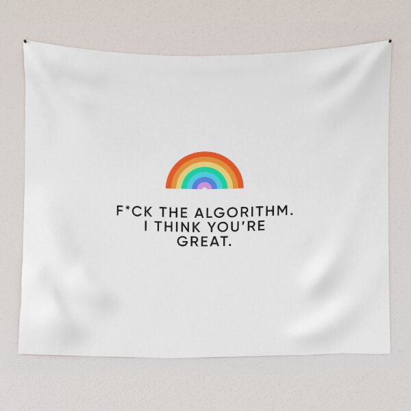 Item preview, F*CK THE ALGORITHM. I THINK YOU'RE GREAT. (Black version) designed and sold by MouadbStore.