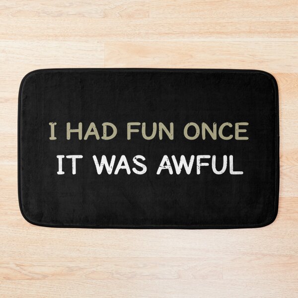 Item preview, i had fun once it was awful designed and sold by SecretlyAge.