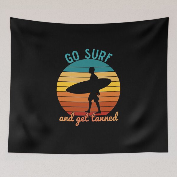 Item preview, Go surf and get tanned retro | surfer surfboarding | Summer beach surf designed and sold by Violet Treasures.