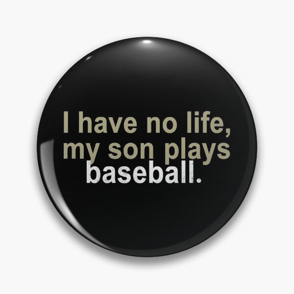 Artikelvorschau, Ich habe kein Leben, mein Sohn spielt Baseball entworfen und verkauft von SecretlyAge.
