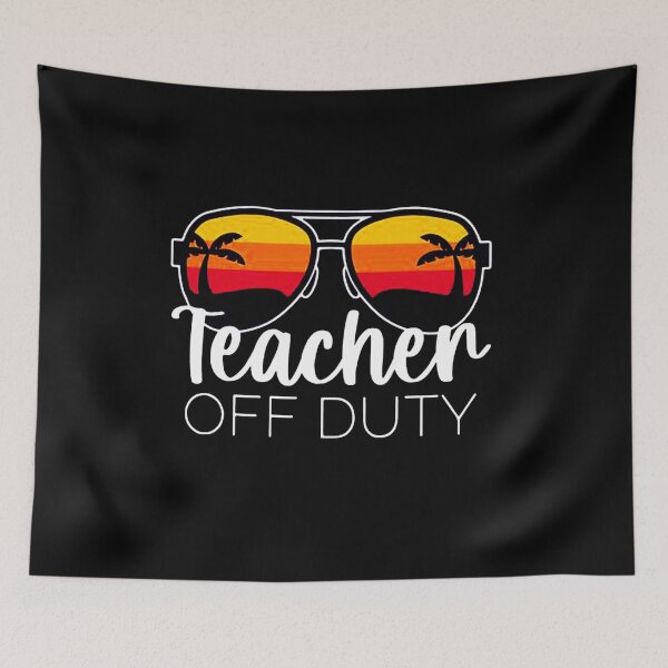 Item preview, Teacher Off Duty designed and sold by sayotayo93.
