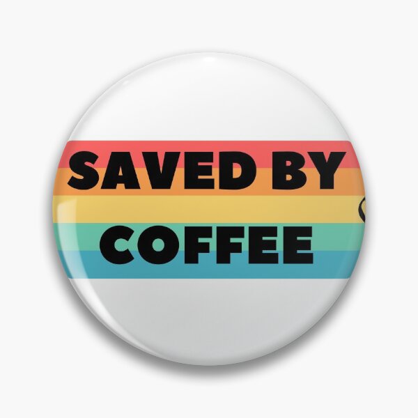 Item preview, Saved by Coffee designed and sold by KohiClub.