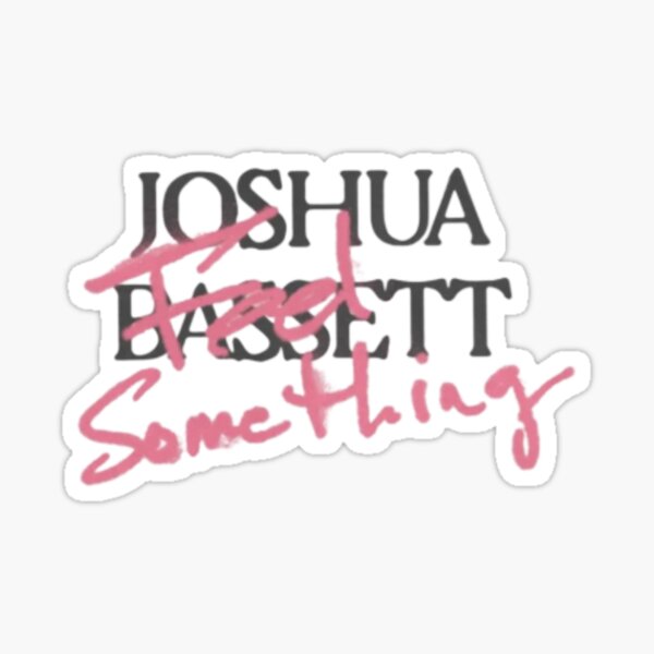 Joshua Bassett feel something Sticker
