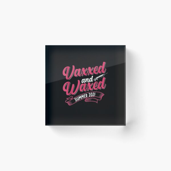 Item preview, Vaxxed & Waxed for a Funny Summer 2021 designed and sold by georgebuckart.