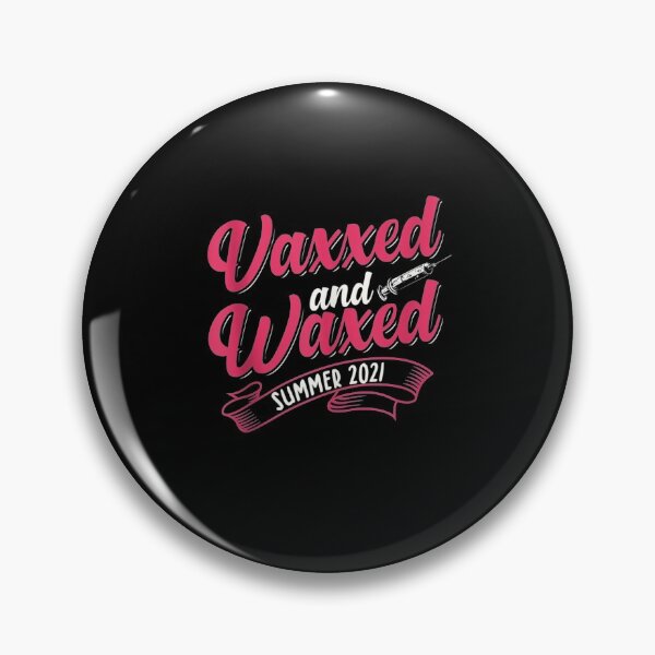 Item preview, Vaxxed & Waxed for a Funny Summer 2021 designed and sold by georgebuckart.