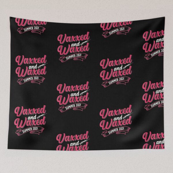 Item preview, Vaxxed & Waxed for a Funny Summer 2021 designed and sold by georgebuckart.