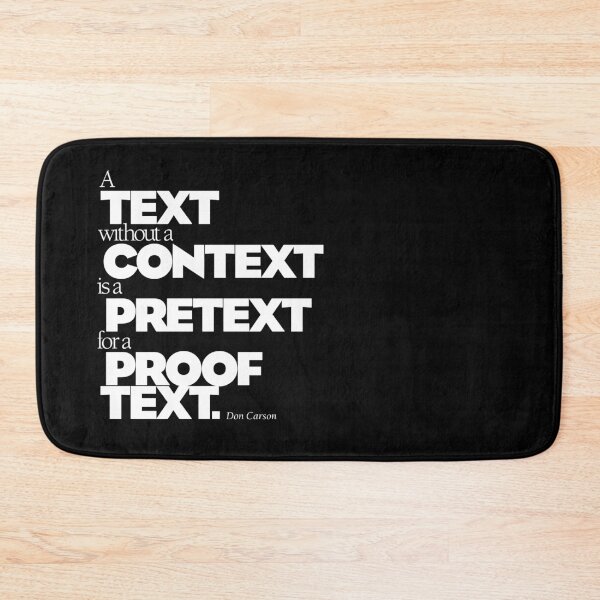 Item preview, A Text without a Context is a Proof Text for a Pretext designed and sold by x1brett.