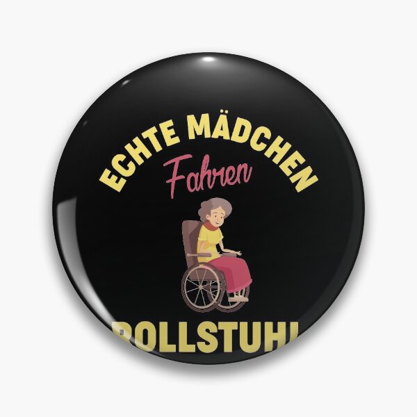 Item preview, ECHTE MAeDCHEN FAHREN ROLLSTUHL designed and sold by Spirit-Designs.