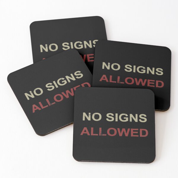 Item preview, No Signs Allowed designed and sold by SecretlyAge.