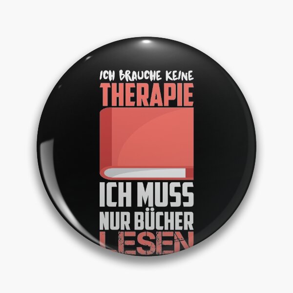 Item preview, ICH BRAUCHE KEINE THERAPIE ICH MUSS BUeCHER LESEN designed and sold by Spirit-Designs.