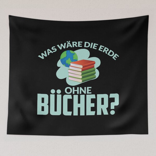 Item preview, WAS WAeRE DIE ERDE OHNE BUeCHER designed and sold by Spirit-Designs.