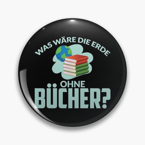 Item preview, WAS WAeRE DIE ERDE OHNE BUeCHER designed and sold by Spirit-Designs.