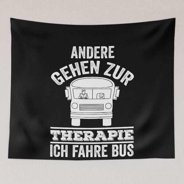 Item preview, ANDERE GEHEN ZUR THERAPIE ICH FAHRE BUS designed and sold by Spirit-Designs.
