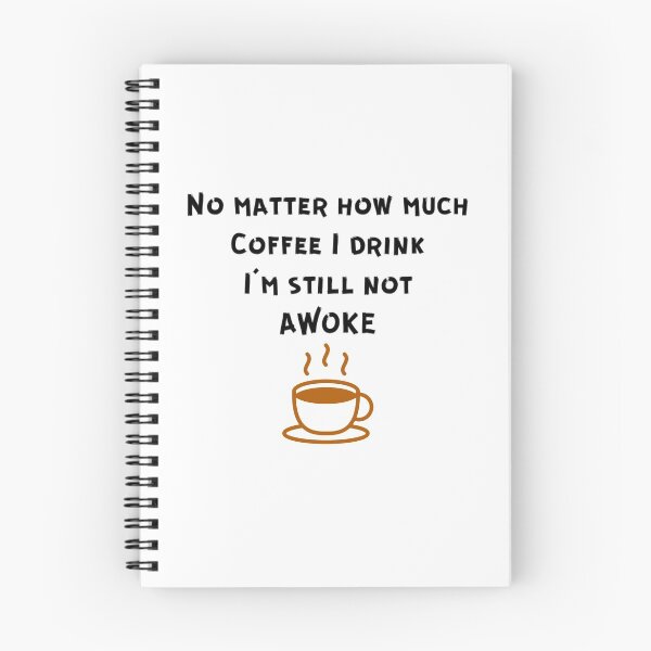 Item preview, Coffee Can't Woke Me Up designed and sold by enigma3a.