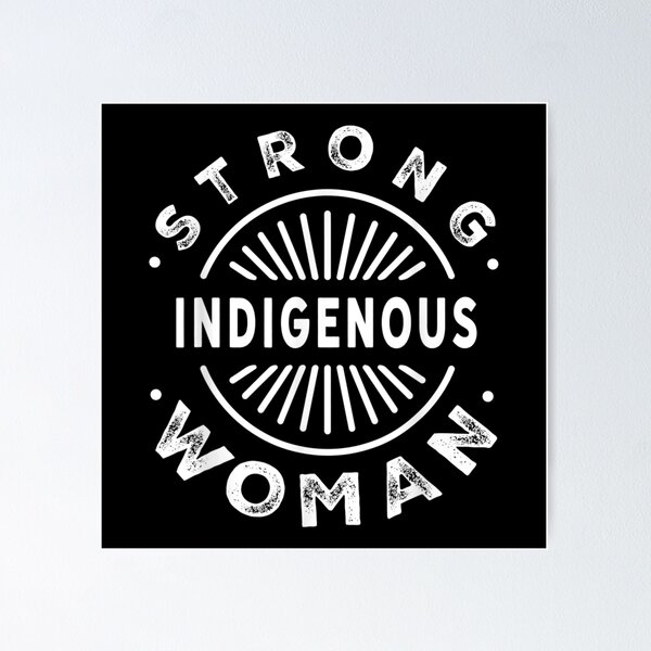Item preview, Native American Strong Indigenous Woman designed and sold by phoebealfred7.