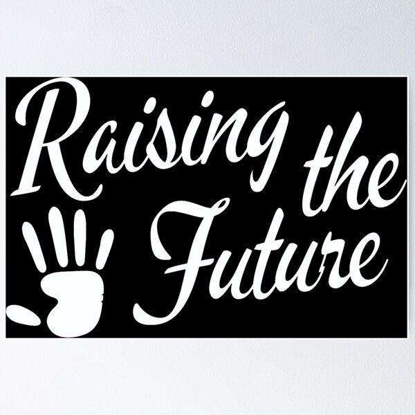 Item preview, Raising The Future designed and sold by Dopnex.