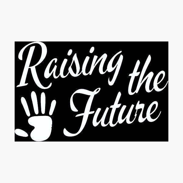 Item preview, Raising The Future designed and sold by Dopnex.