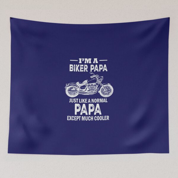 Item preview, I'm a Biker Papa just like a normal Papa except much cooler - Father's day designed and sold by K-icon.