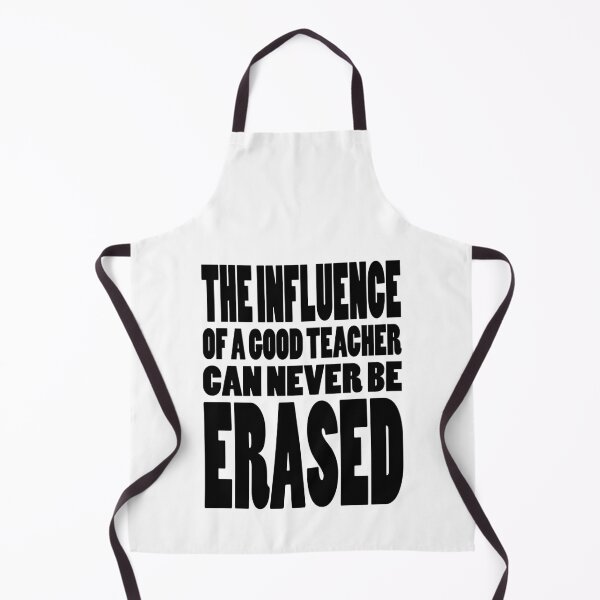 Item preview, THE INFLUENCE OF A GOOD TEACHER CAN NEVER BE ERASED | Life quote typography designed and sold by Cevil.