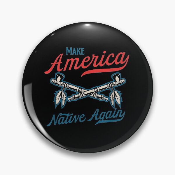 Item preview, Make America Native Again Pride Indigenous Peoples designed and sold by phoebealfred7.