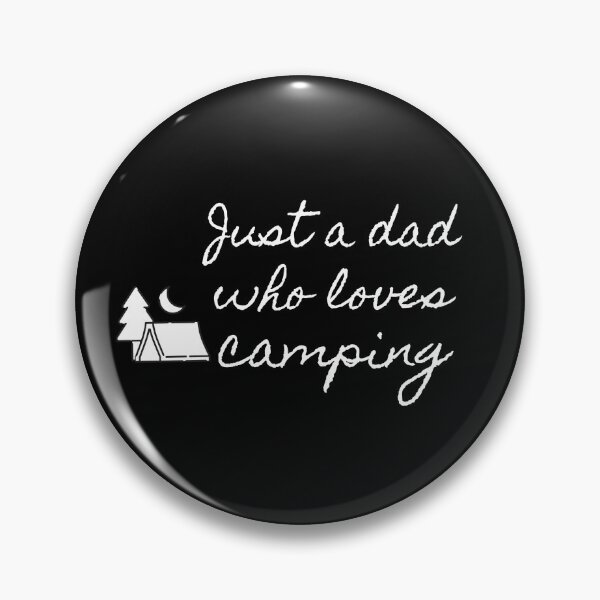 Item preview, Just a Dad Who Loves Camping designed and sold by TheFabulousShop.