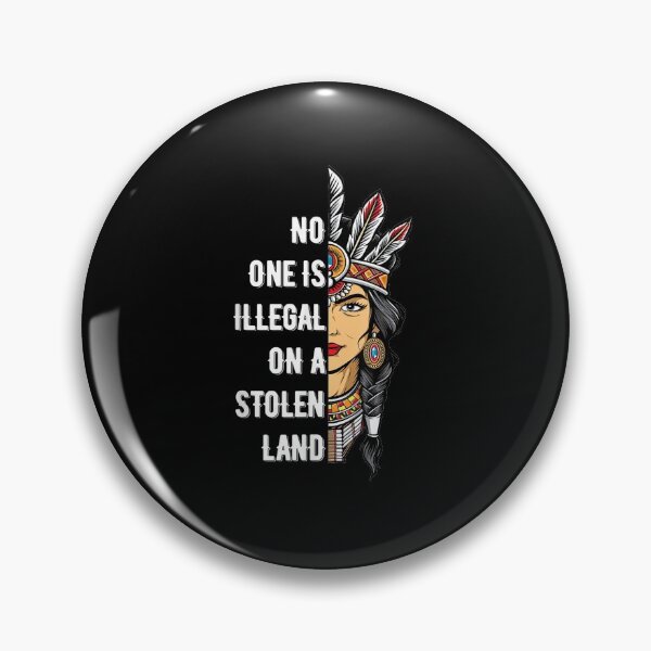 Item preview, No One Is Illegal On a Stolen Land Indigenous designed and sold by phoebealfred7.