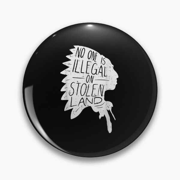 Item preview, No One is Illegal On Stolen Land Indigenous designed and sold by phoebealfred7.