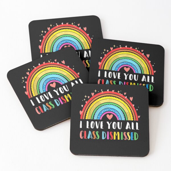 Item preview, I Love You All Class Dismissed Last Day Of School Teacher Gift  designed and sold by mchargue12.