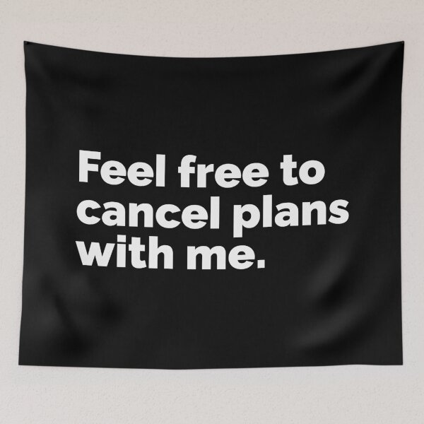 Item preview, Feel free to cancel plans with me designed and sold by 23mangoes.