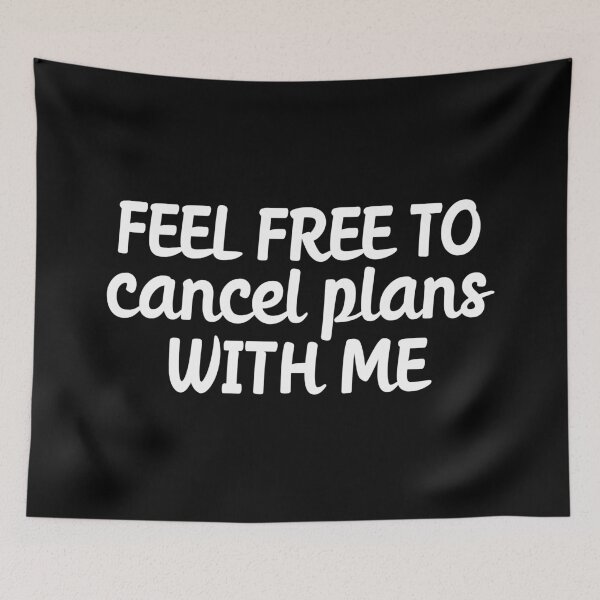 Item preview, Feel free to cancel plans with me designed and sold by 23mangoes.
