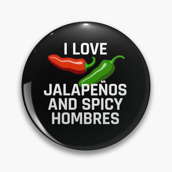 Item preview, I Love Jalapeños and Spicy Hombres designed and sold by ClickForMore.