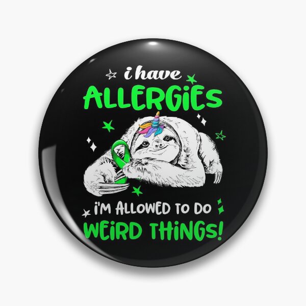 Item preview, I have Allergies i'm allowed to do Weird Things designed and sold by ElizabethS809.