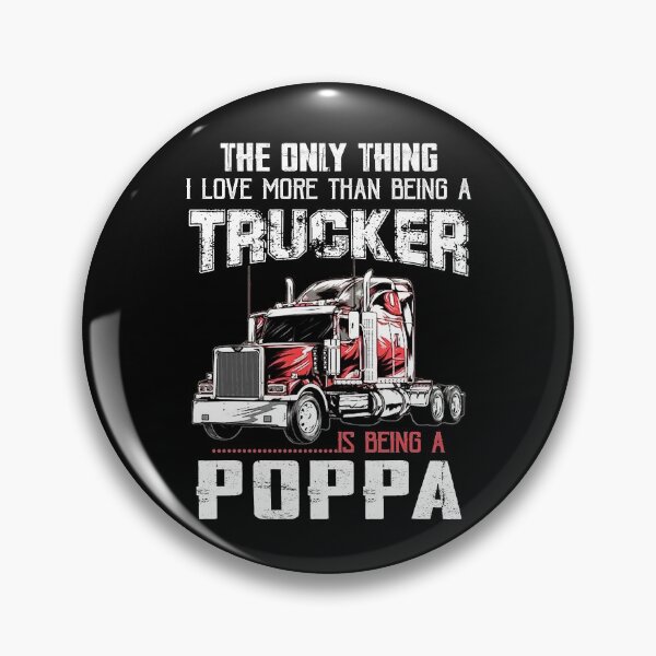 Item preview, The Only Thing I Love More Than Being A Trucker Is Being a Poppa Gifts Truck Driver Grandpa Father's Day designed and sold by lucydao123.