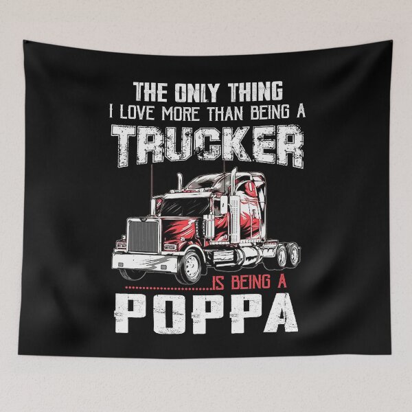 Item preview, The Only Thing I Love More Than Being A Trucker Is Being a Poppa Gifts Truck Driver Grandpa Father's Day designed and sold by lucydao123.