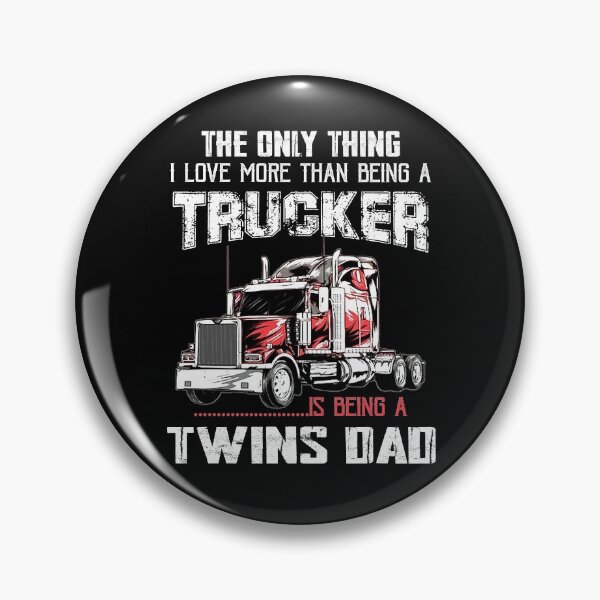 Item preview, The Only Thing I Love More Than Being A Trucker Is Being a Twins Dad Gifts Truck Driver Grandpa Father's Day designed and sold by lucydao123.
