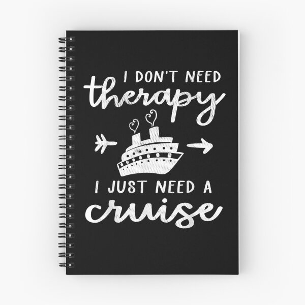 Item preview, I Don't Need Therapy I Just Need A Cruise Funny Vacation Gag Gift  designed and sold by mchargue12.