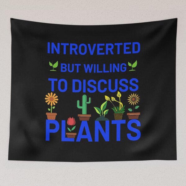 Item preview, Introverted but willing to discuss plants-Just Plants-Gift Idea designed and sold by GuitarZan's.