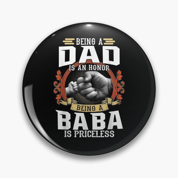 Item preview, Being A Dad Is An Honor Being A Baba Is Priceless Gift  designed and sold by mchargue12.