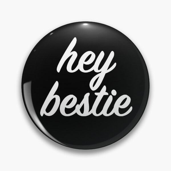 Item preview, Hey Bestie designed and sold by ClickForMore.