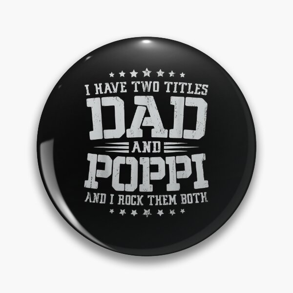 Item preview, I Have Two Titles Dad And Poppi Funny Fathers Day Gift  designed and sold by mchargue12.